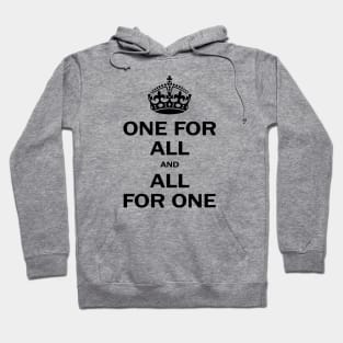 "One for all" , inspirational quote, royal crown, perfect gift for all Hoodie